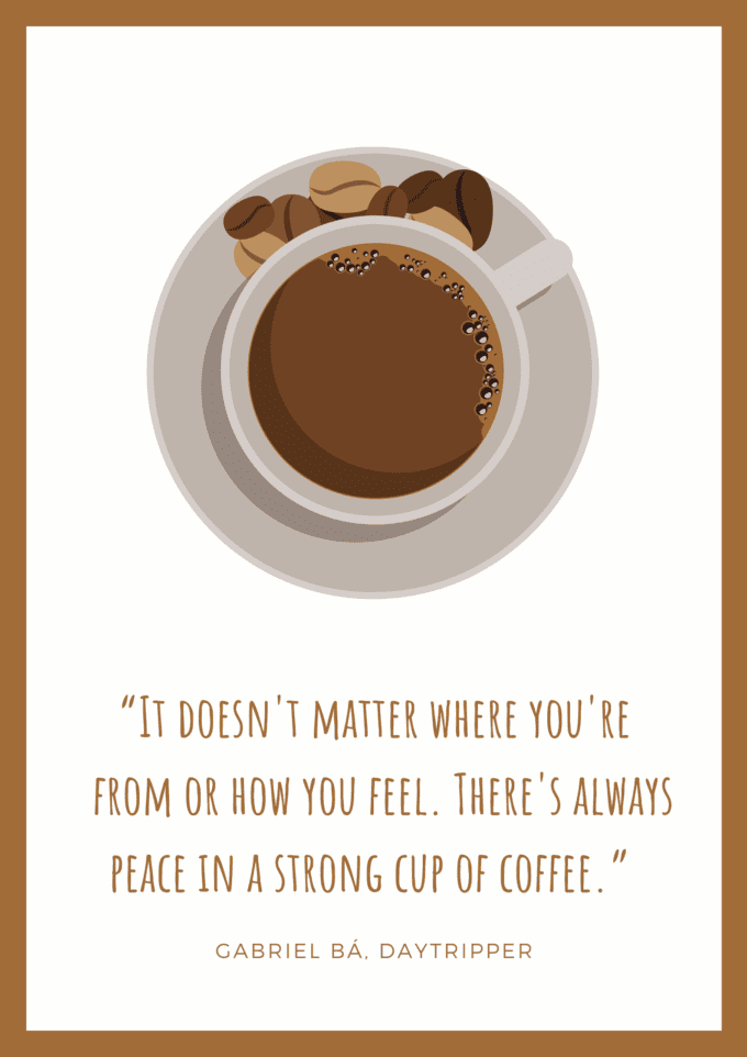 50 Coffee Quotes for the Caffeine-Obsessed