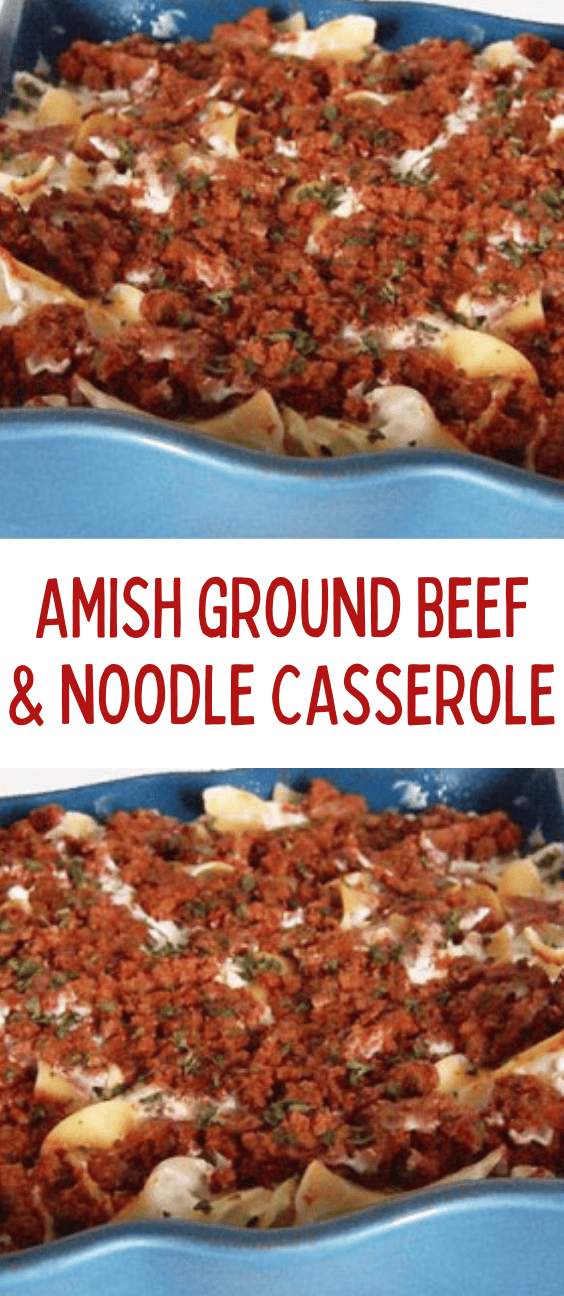 Amish Ground Beef and Noodle Casserole