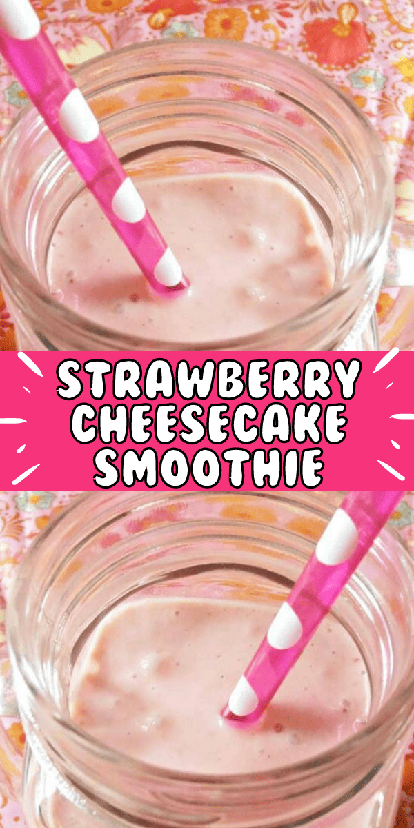 Easy Strawberry Cheesecake Smoothie Recipe