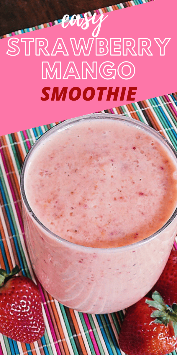 Easy Strawberry Mango Smoothie Recipe